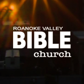 Roanoke Valley Bible Church